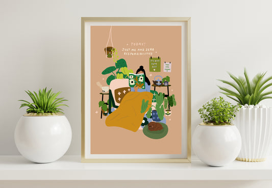 Today Just me and zero responsibilities - A4 PRINT