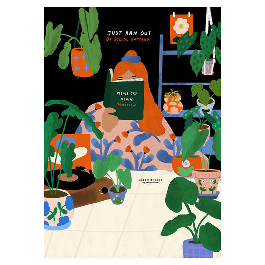 Just ran out of social battery - A4 PRINT