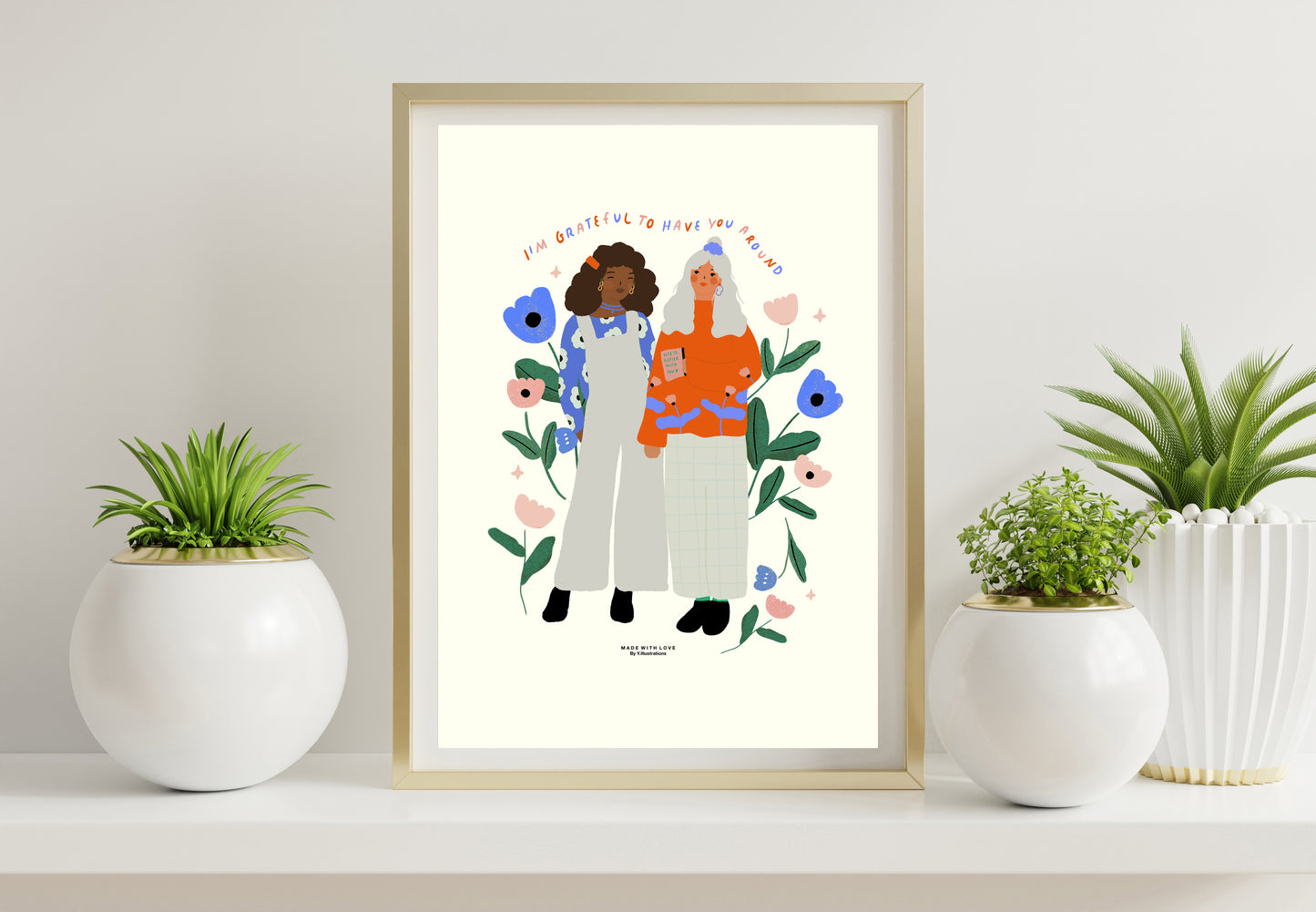 I'm grateful to have you around - A4 PRINT
