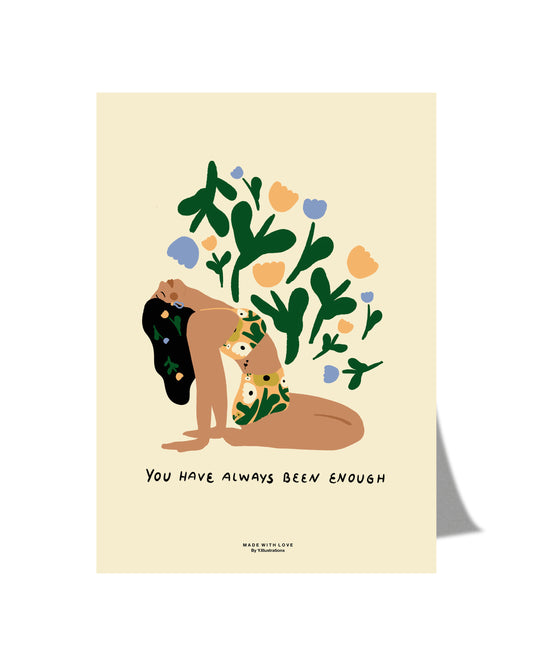 You have always been enough - A4 PRINT